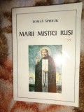 Marii mistici rusi - Tomas Spidlik / 344 pagini