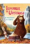 Iepurele si Ursoaica. O muscatura in noapte - Jim Field, Julian Gough