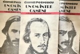 Camil Petrescu - Un om intre oameni, editie in 3 volume, aparitie 1988, 13x20 cm, romana, Carti Beletristica