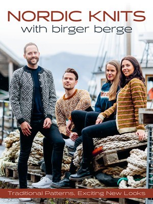 Nordic Knits with Birger Berge: Traditional Patterns, Exciting New Looks