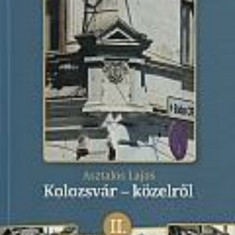 Kolozsvár - közelről II. - Asztalos Lajos