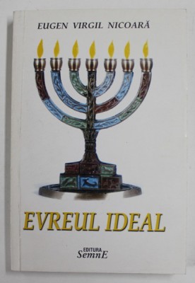 EVREUL IDEAL , versuri de EUGEN VIRGIL NICOARA , 2007 foto