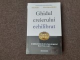 Ghidul creierului echilibrat. O calatorie blanda de la haos si zgomot la claritate si calm. - Alina Diana Nemes, Alina Robu