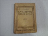 CATEHISMUL ROMANO CATOLIC - ADRIANA