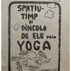 Spatiu-timp si dincolo de ele prin yoga