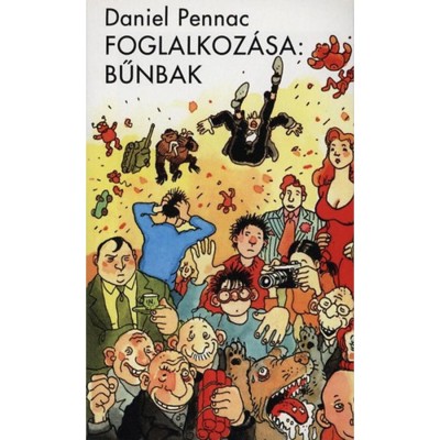 Foglalkoz&amp;aacute;sa bűnbak - Daniel Pennac foto