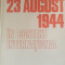 Actul de la 23 august 1944 &icirc;n context internațional - Gheorghe Buzatu
