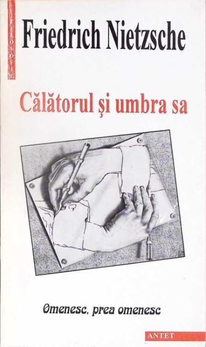 CALATORUL SI UMBRA SA-FRIEDRICH NIETZSCHE-277214