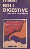 Cumpara ieftin Boli Digestive - I. Gherman, Notiuni Practice, Editura Medicala, 1981, 221 pagini