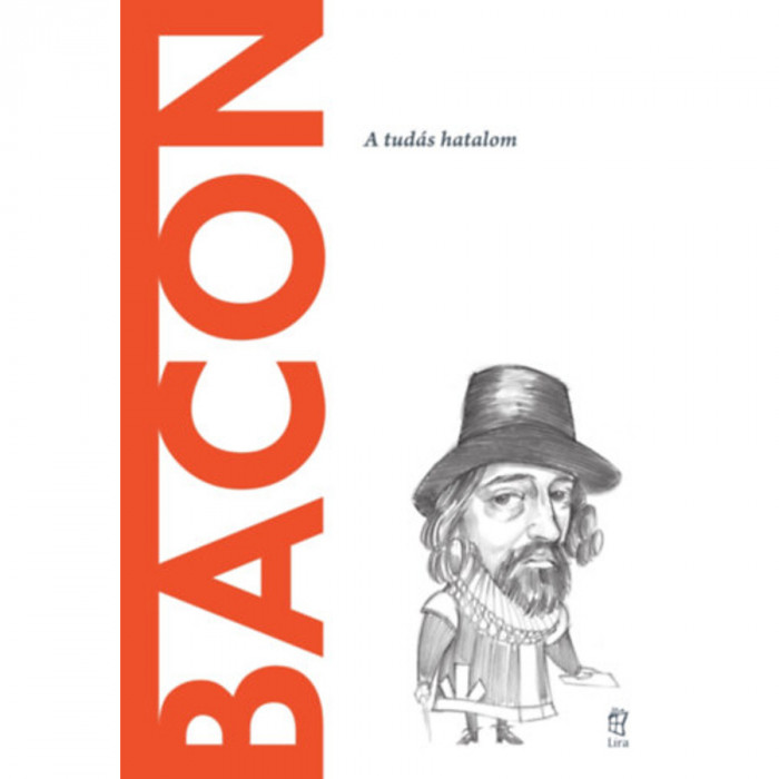 Bacon - A tud&aacute;s hatalom - Maria Regina Brioschi