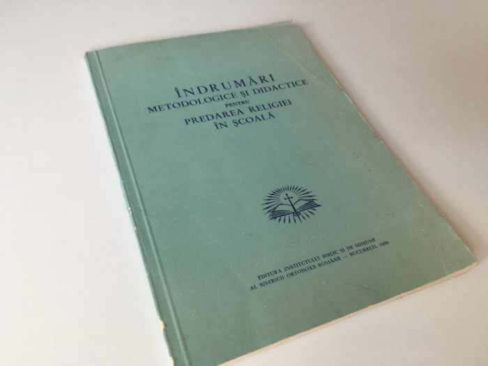 INDRUMARI METODOLOGICE SI DIDACTICE PT PREDAREA RELIGIEI IN SCOLI-IBM AL BOR1990