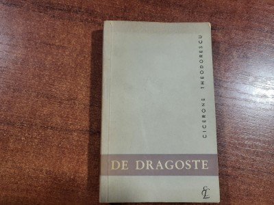 De dragoste,poezii de Cicerone Theodorescu foto