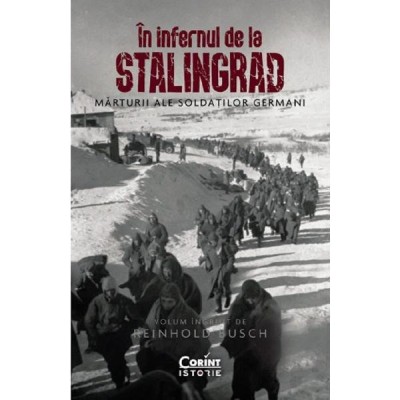 In infernul de la Stalingrad - Reinhold Busch foto