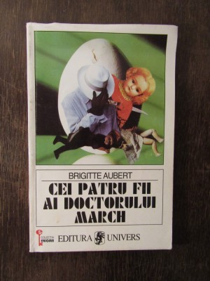 CEI PATRU FII AI DOCTORULUI MARCH - BRIGITTE AUBERT foto