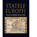 Statele Europei. Enciclopedie de istorie - Horia C. Matei, Caterina Radu, Marcel D. Popa, Adrian Lucian Kanovici