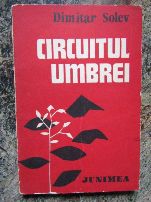 Dimitar Solev - Circuitul umbrei, 1981
