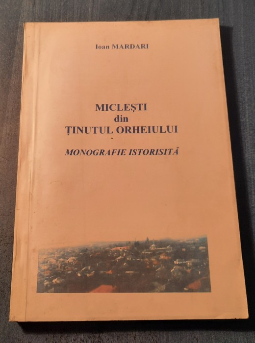 Miclesti din tinutul Orheiului monografie istorica Ioan Mardari