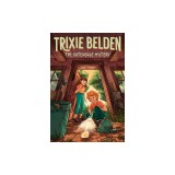 The Gatehouse Mystery: Trixie Belden