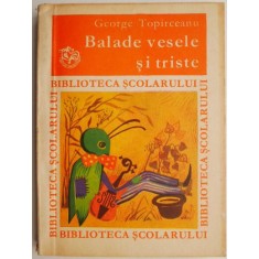 Balade vesele si triste &ndash; George Toparceanu