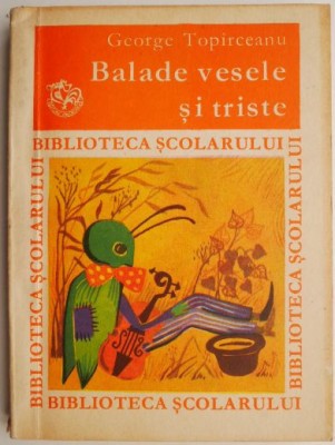 Balade vesele si triste &amp;ndash; George Toparceanu foto