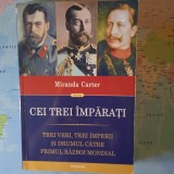 Cei trei &icirc;mpărați. Drumul spre Primul Război Mondial