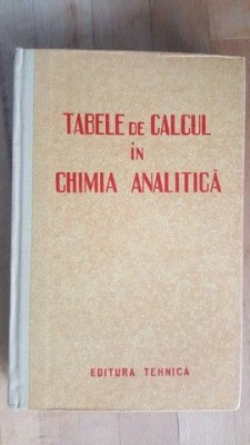 Tabele de calcul in chimia analitica- L.Erdey, L.Mazor foto