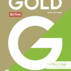Gold New Edition B2 First Coursebook with MyEnglishLab Pack - Jan Bell, Amanda Thomas
