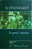 N. Steinhardt - &Icirc;n genul... tinerilor, Polirom, 2008, carte cartonată, 346 pagini