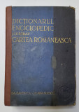 DICTIONARUL ENCICLOPEDIC ILUSTRAT CARTEA ROMANEASCA de A. CANDREA,GH. ADAMESCU 1931