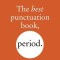 The Best Punctuation Book, Period: A Comprehensive Guide for Every Writer, Editor, Student, and Businessperson
