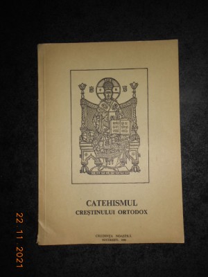 IRINEU MIHALCESCU - CATEHISMUL CRESTINULUI ORTODOX (1990) foto