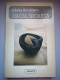 Dacia secreta - Adrian Bucurescu