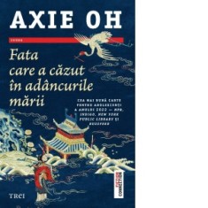 Fata care a cazut in adancurile marii - Ioana Tataru, Axie Oh