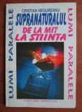 Cristian Negureanu - Supranaturalul de la mit la stiinta