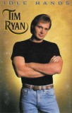 Tim Ryan - Idle Hands, Caseta audio