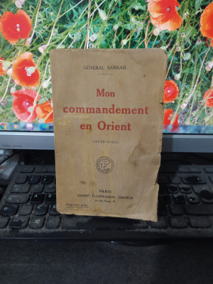Mon commendement en Orient 1916-1918, General Sarrail, Flammarion Paris 1920 144 foto