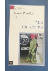 Mircea Daneliuc - Apa din cizme (Editia: 2006) foto