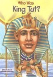 Who Was King Tut?