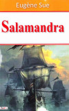 Salamandra - Paperback brosat - Eug&egrave;ne Sue - Dexon, 2021