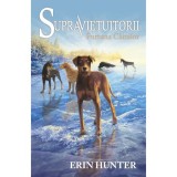 Supravietuitorii. Cartea a VI-a: Furtuna Cainilor, Erin Hunter, Galaxia Copiilor