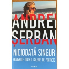 Niciodata singur - Andrei Serban