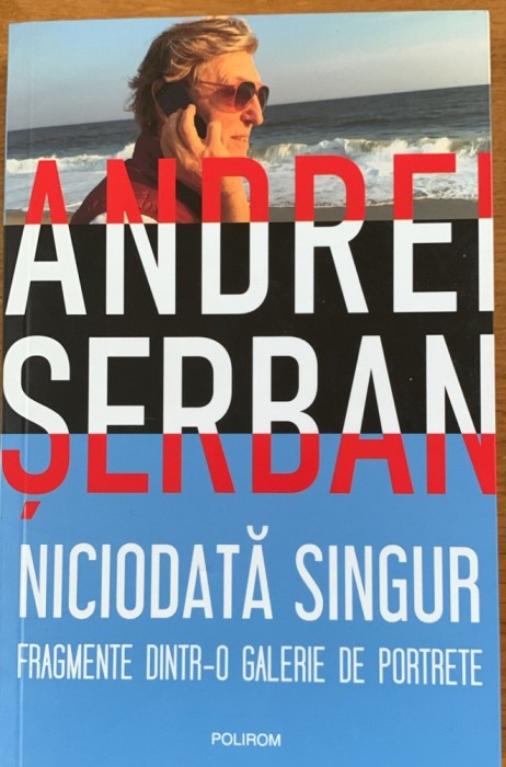 Niciodata singur - Andrei Serban