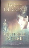 VICTIMELE PUTERII-ROBERT DUGONI-350321