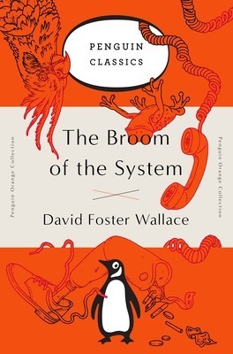 The Broom of the System: A Novel (Penguin Orange Collection) foto