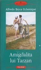 AMIGDALITA LUI TARZAN-ALFREDO BRYCE ECHENIQUE-323804