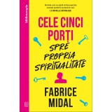 Cele cinci porti spre propria spiritualitate, Fabrice Midal