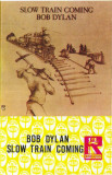 Casetă audio Bob Dylan &ndash; Slow Train Coming, originală