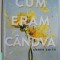 CUM ERAM CANDVA de AMBER SMITH , 2018