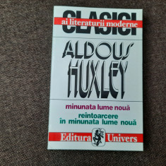 Minunata lume noua. Reintoarcere in minunata lume noua- Aldous Huxley