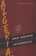 Algeria - Dar-Sbitar. Incendiul (Editia I) foto